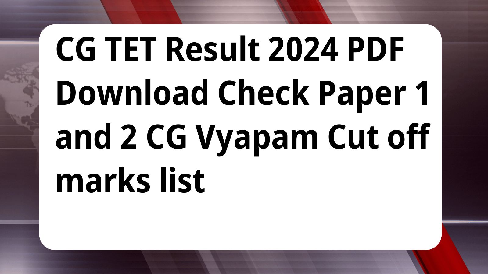 CG TET Result 2024