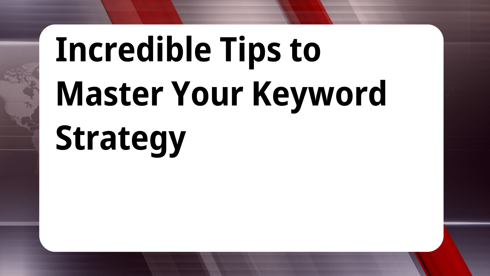 Keyword strategy