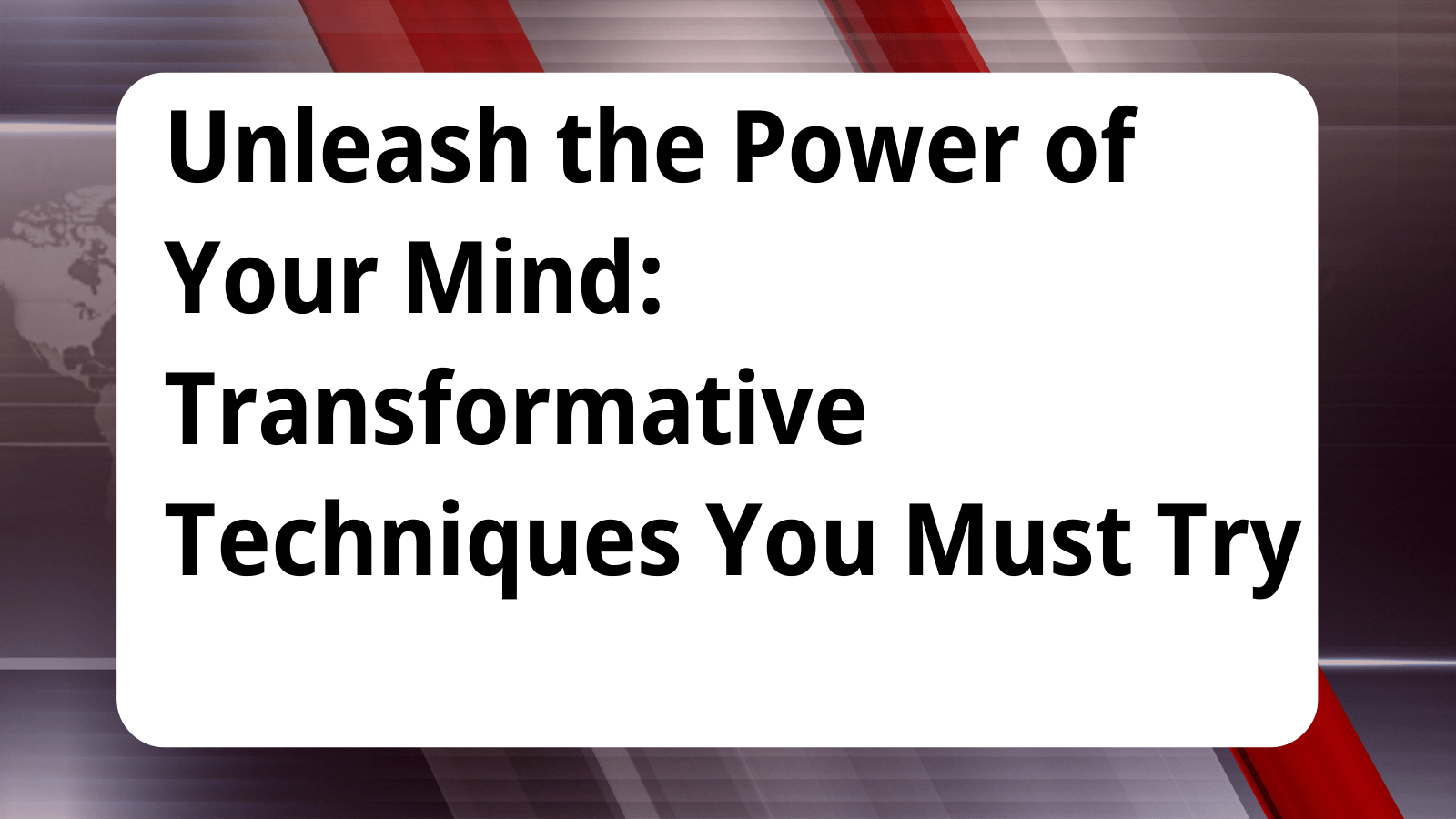 Mind Power Techniques