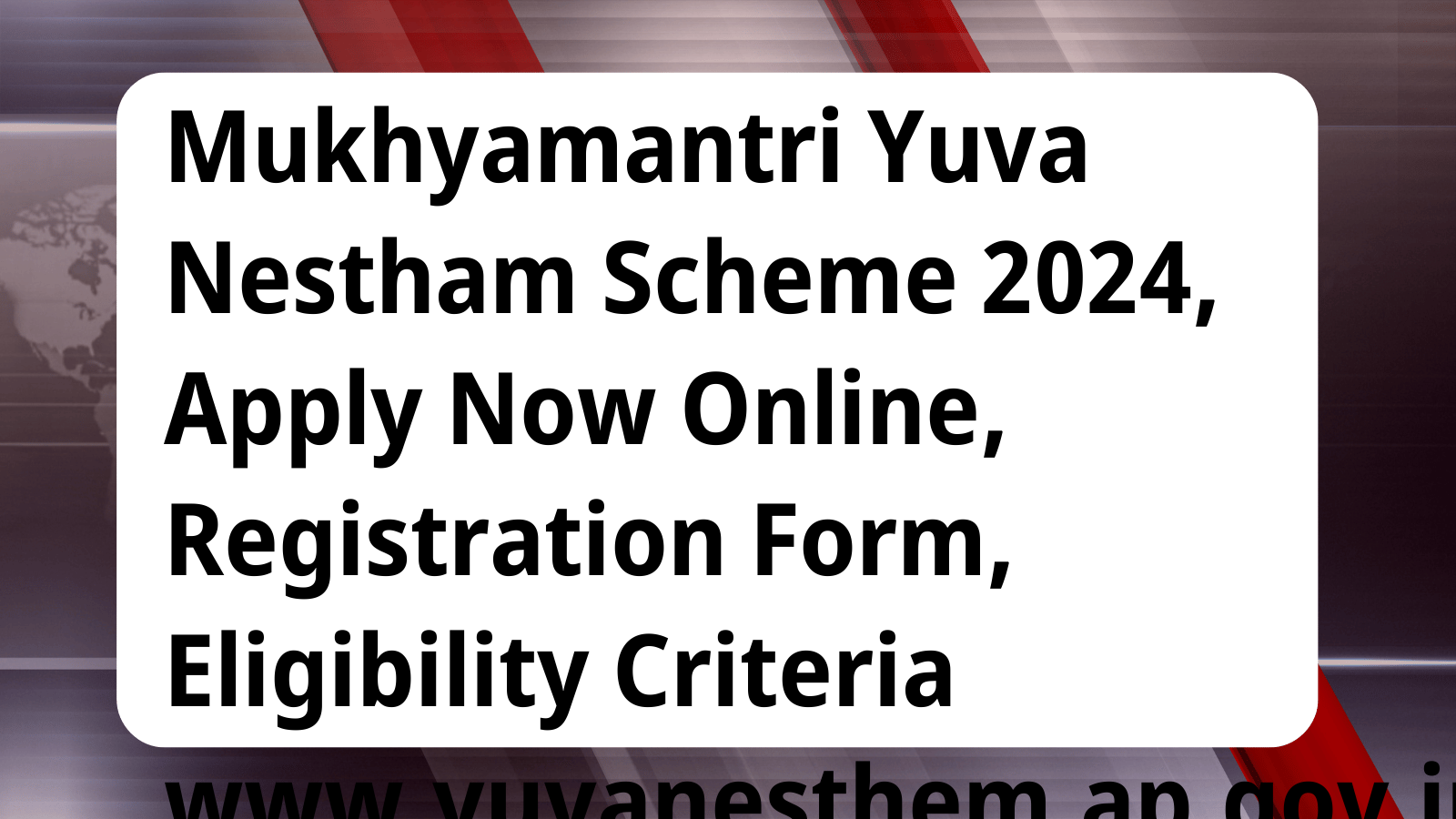 Mukhyamantri Yuva Nestham Scheme