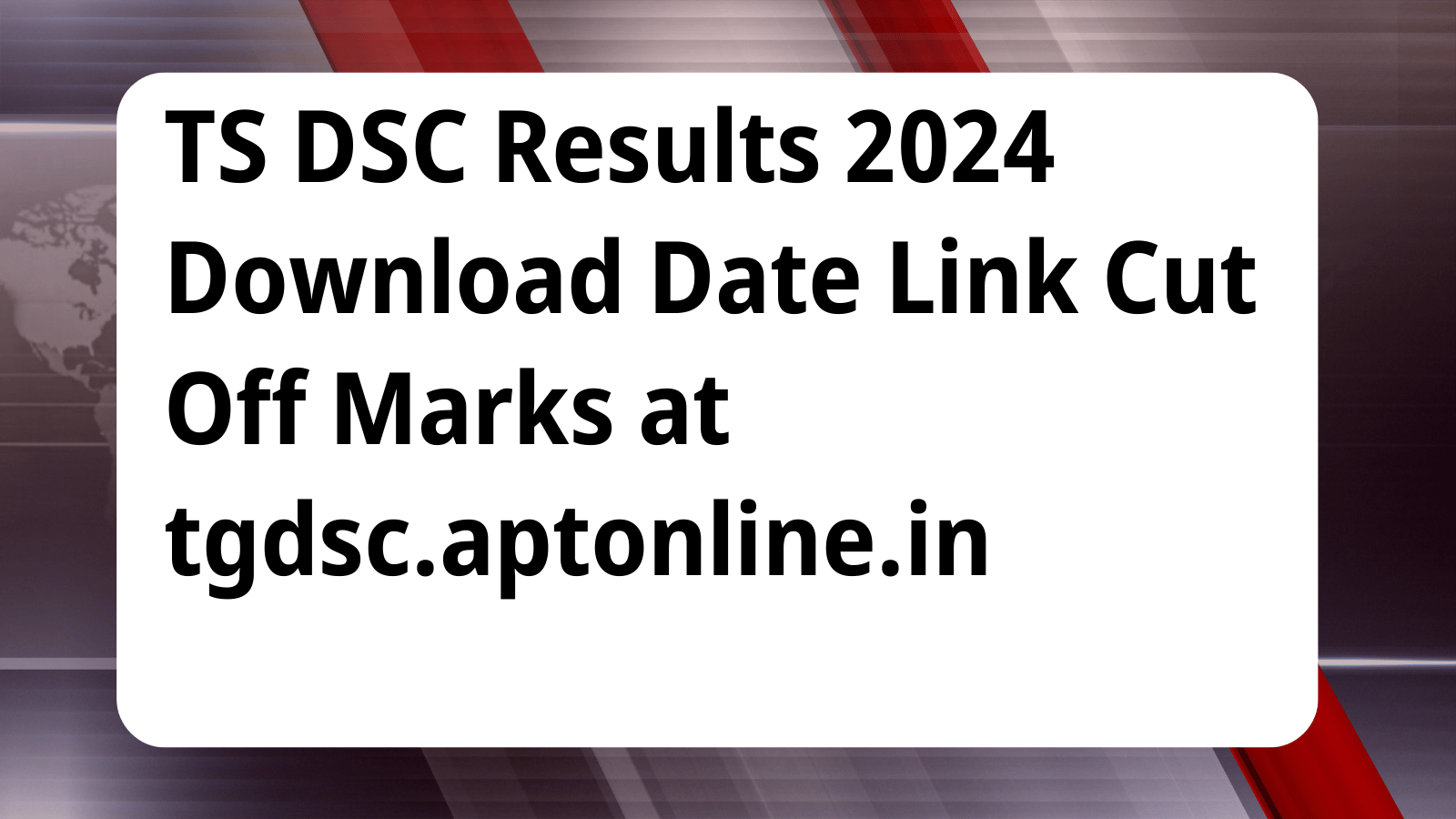 TS DSC Result 2024